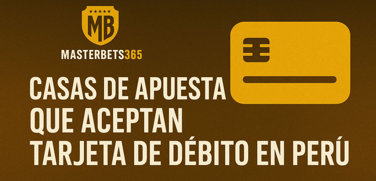 Casas de apuestas que aceptan tarjeta de débito