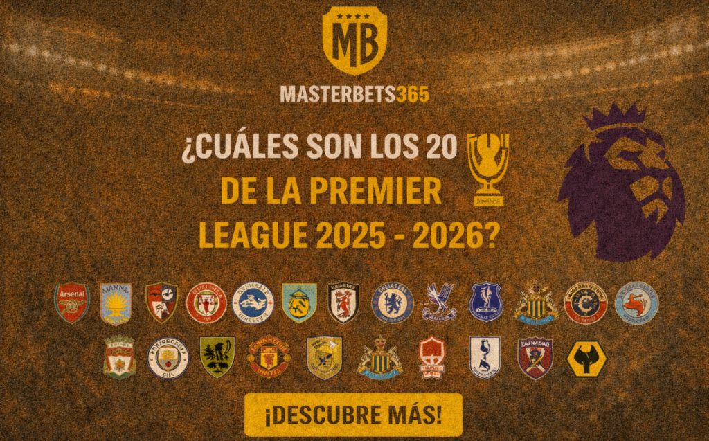 Cuáles son los 20 equipos de la Premier League