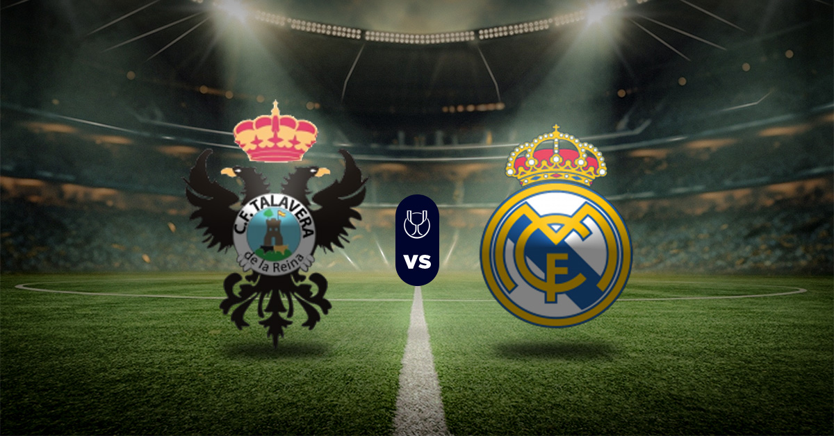 Pronóstico CF Talavera vs Real Madrid - resultado de la copa del rey