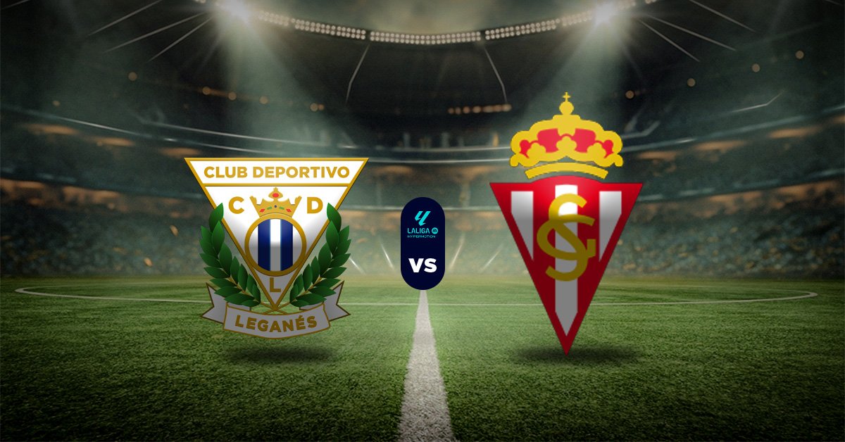 Pronóstico Leganés vs Sporting de Gijón – Resultados la liga hypermotion