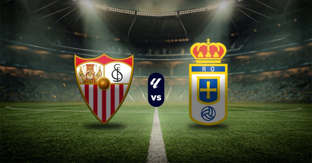 Pronóstico Sevilla vs Real Oviedo - resultados de la liga de españa