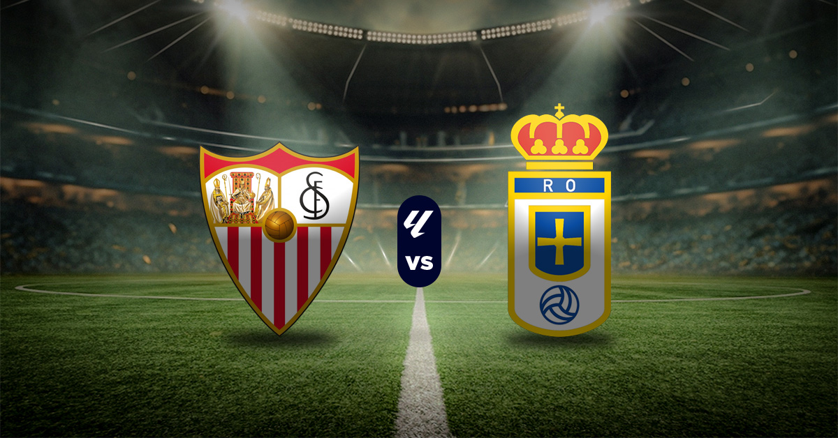 Pronóstico Sevilla vs Real Oviedo - resultados de la liga de españa