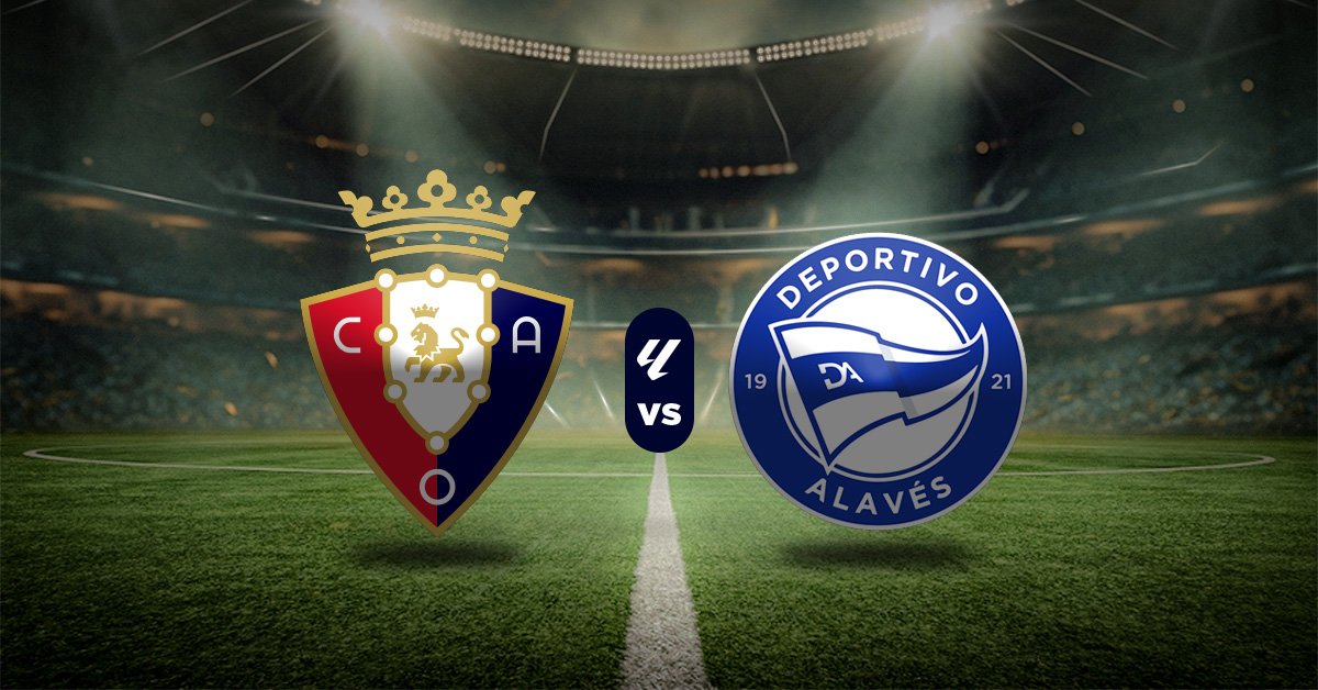 Pronóstico Osasuna vs Alavés - la liga española resultados