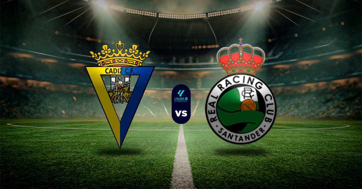 Pronóstico Cádiz vs Racing Santander – Segunda División de España