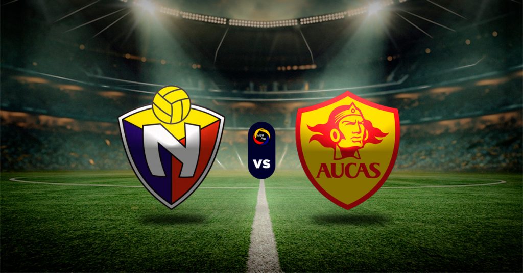 Pronóstico LigaPro Ecuador: El Nacional vs Aucas – Resultados liga ecuador