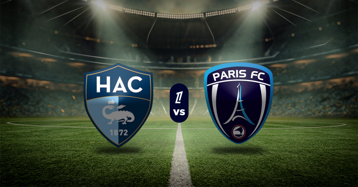 Pronóstico Ligue 1: Le Havre vs París FC – estadísticas de ligue 1