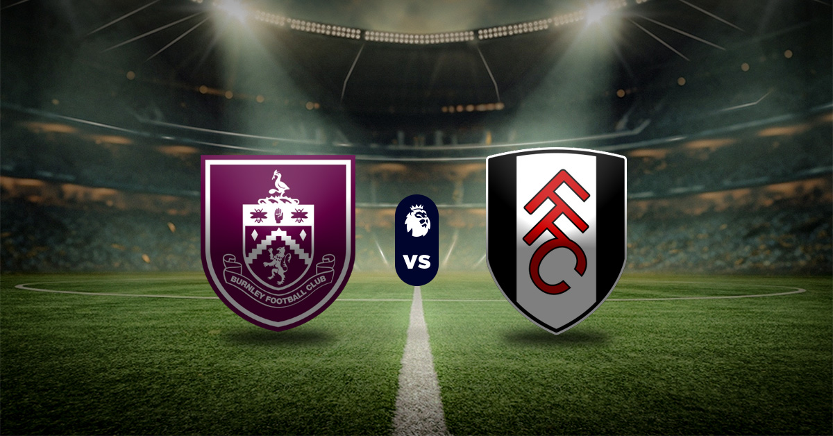 Pronóstico Premier League: Burnley vs Fulham - Resultados liga inglesa