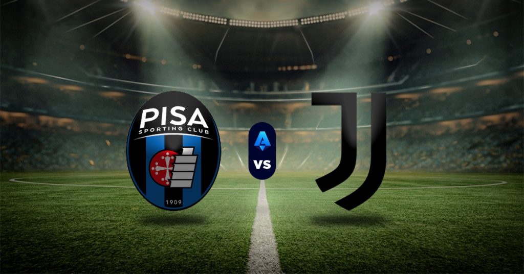 Pronóstico Serie A: Pisa vs Juventus – Resultados liga italiana