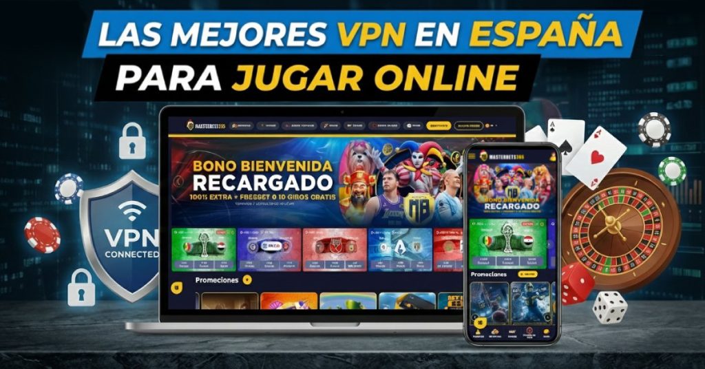 Las mejores vpn para jugar al casino online desde españa en MasterBets365