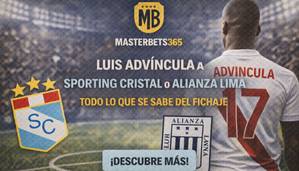Luis Advíncula a Sporting Cristal y Alianza Lima