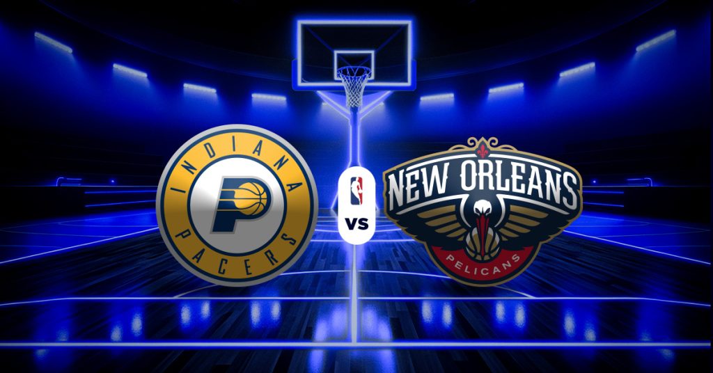 Pronóstico Pacers vs Pelicans | lo mas fijo para hoy en la nba