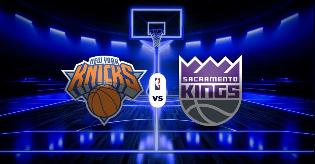 Pronóstico Knicks vs Kings | nba basketball lineup