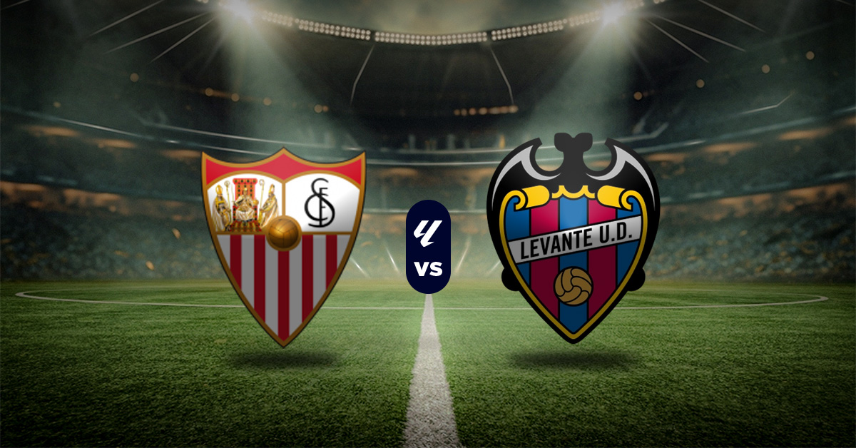 Sevilla vs. Levante – Pronóstico y Apuestas recomendadas LaLiga MasterBets365