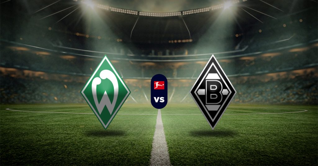Pronóstico Bremen vs Borussia M’Gladbach - bundesliga resultados hoy