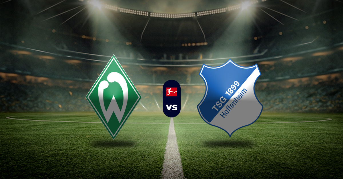 Pronóstico Werder Bremen vs Hoffenheim - estadísticas de bundesliga