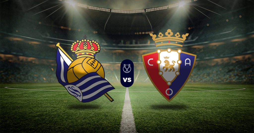Pronóstico Real Sociedad vs Osasuna - Resultados copa del rey hoy