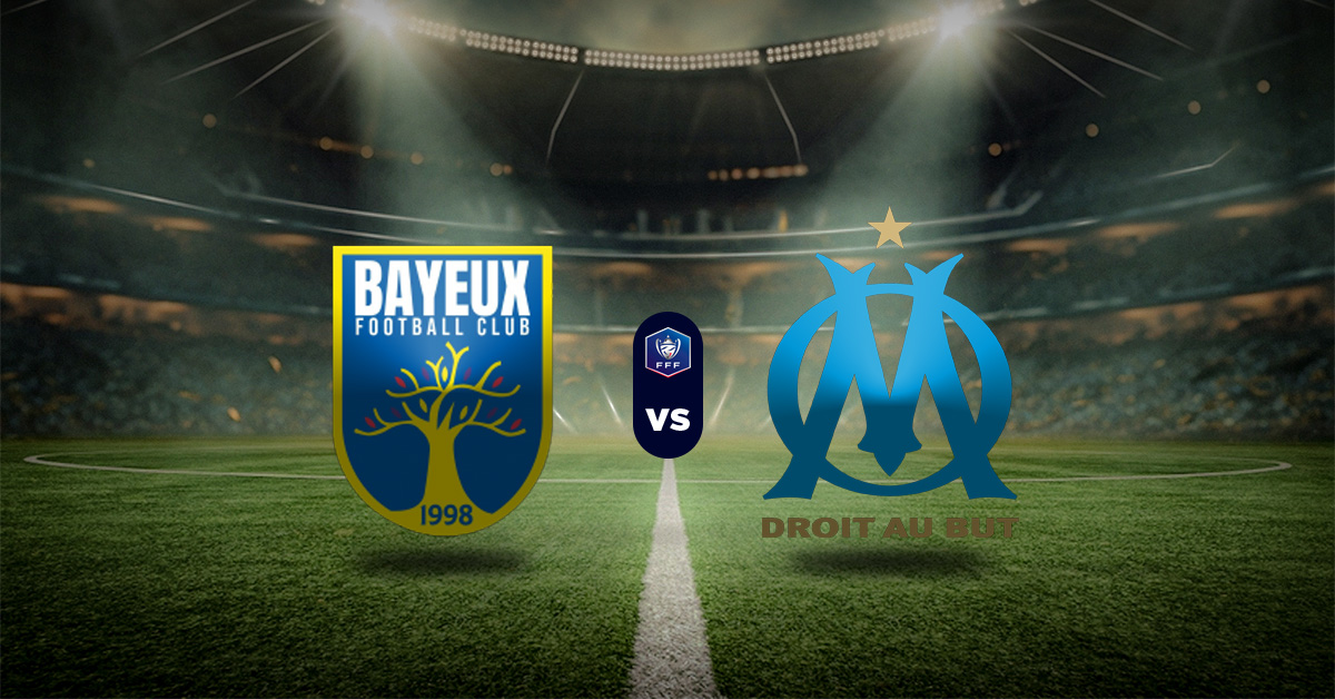 Pronóstico Bayeux vs Marsella - copa de francia 2025