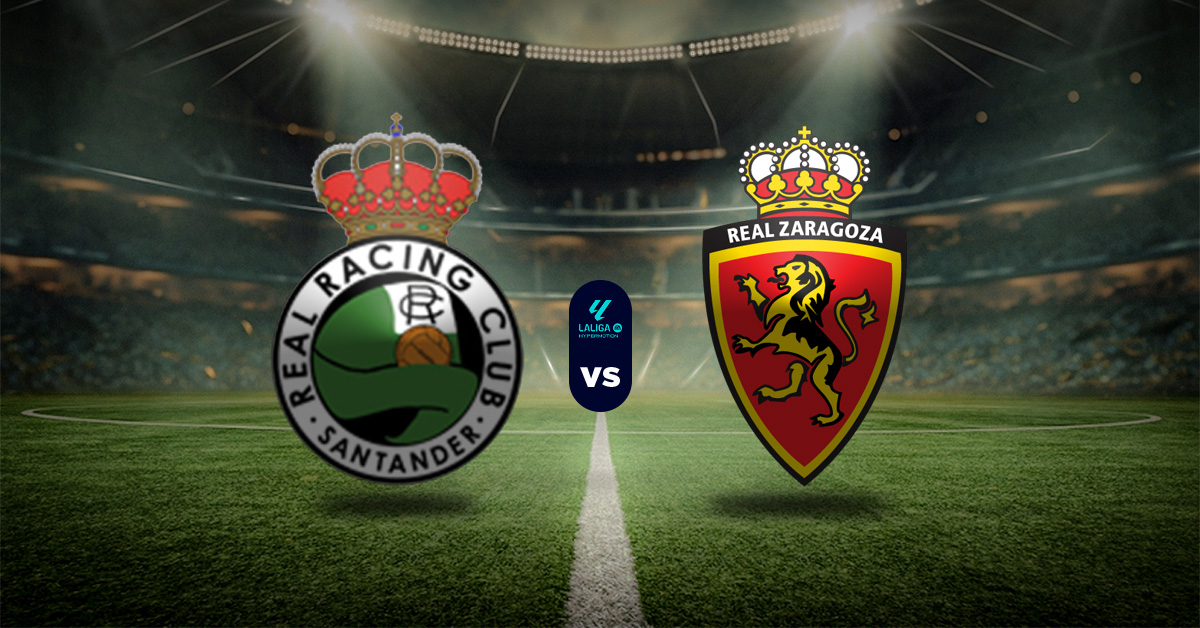 Pronóstico Racing Santander vs Real Zaragoza - LaLiga Hypermotion