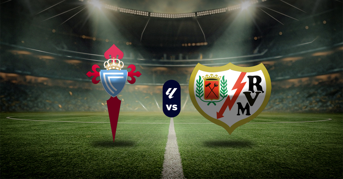 Pronóstico LaLiga: Celta vs Rayo Vallecano - liga española hoy resultados