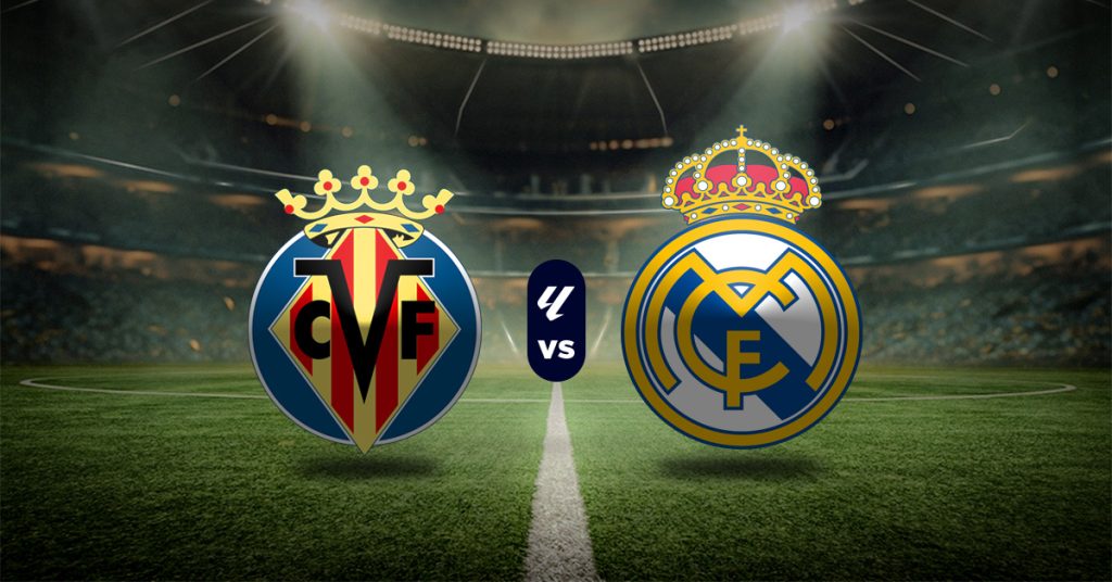 Pronóstico LaLiga: Villarreal vs Real Madrid – resultado de liga española