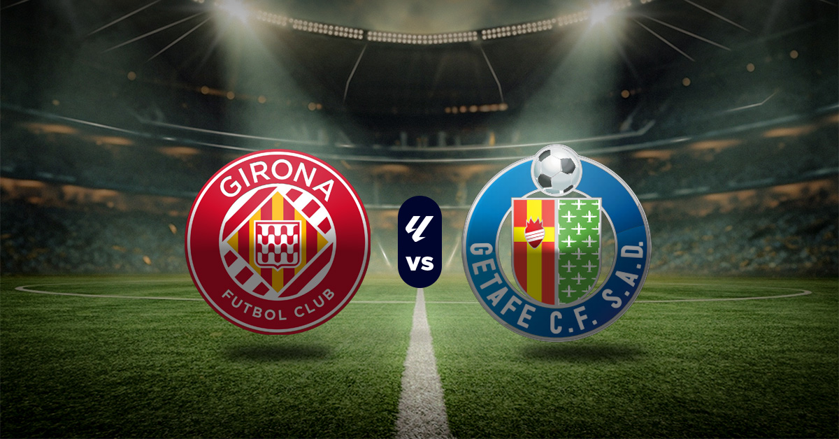 Pronóstico LaLiga: Girona vs Getafe - laliga hoy partidos