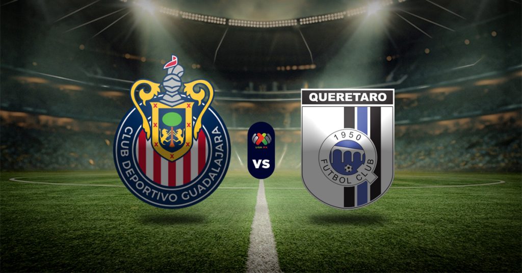 Pronóstico Chivas vs Querétaro - Resultados liga mexicana de futbol
