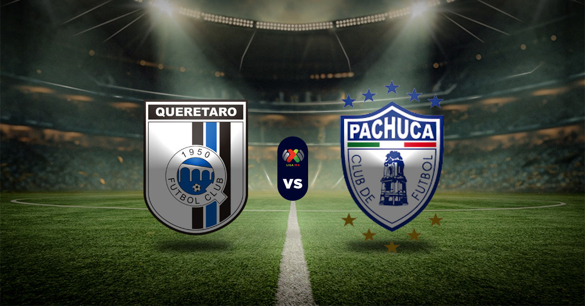 Pronóstico Liga MX: Querétaro vs Pachuca - partidos de liga mx