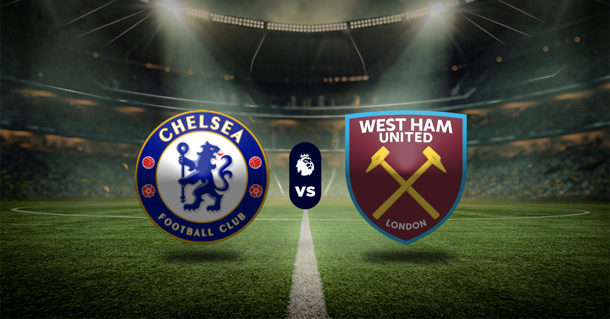 Pronóstico Chelsea vs West Ham - Premier League 