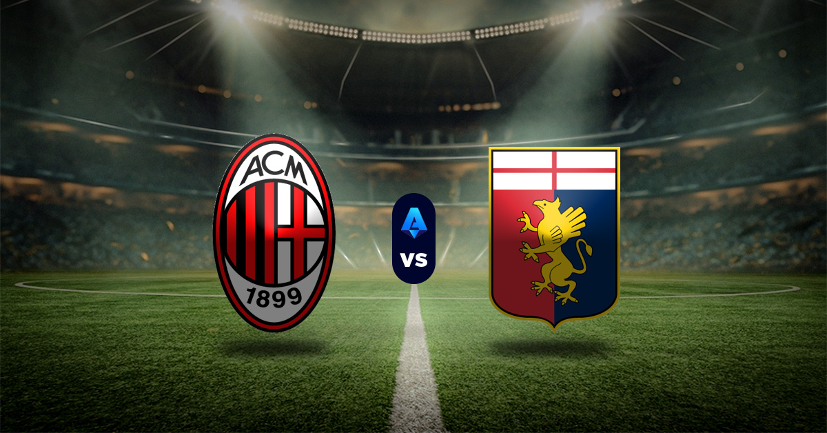 Pronóstico Serie A: AC Milán vs Genoa – liga italiana calcio