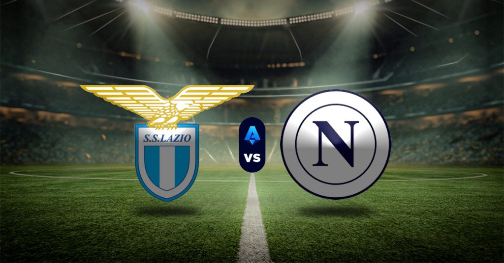 Pronóstico Lazio vs Napoli – estadísticas de serie a