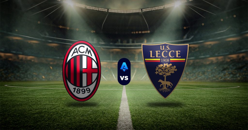 Pronóstico Serie A: AC Milán vs Lecce - partidos de serie a