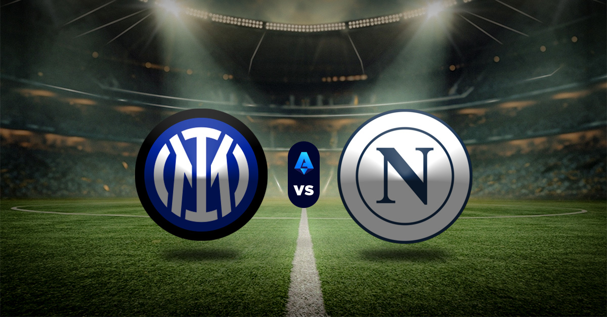 Pronóstico Inter Milán vs Napoli – juegos para hoy liga italiana