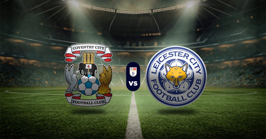 Pronóstico Coventry vs Leicester City – clasificación de la championship