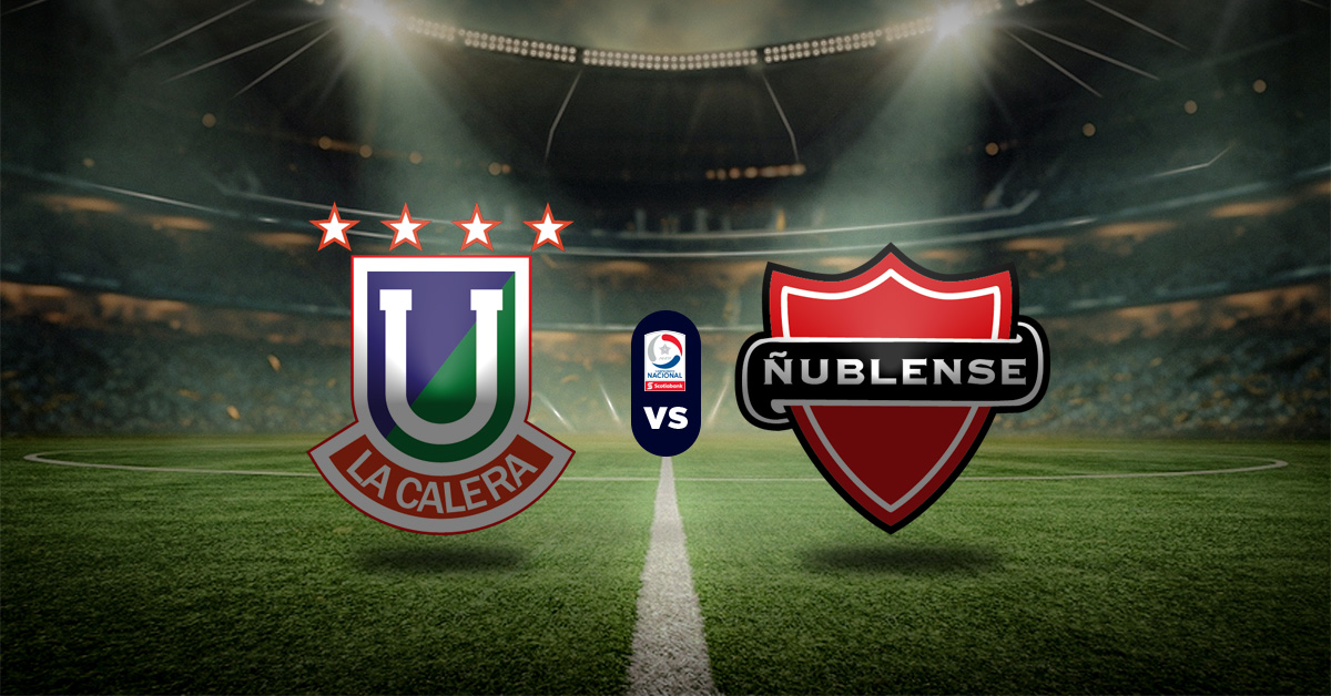 Pronóstico Unión La Calera vs Ñublense - futbol chileno hoy