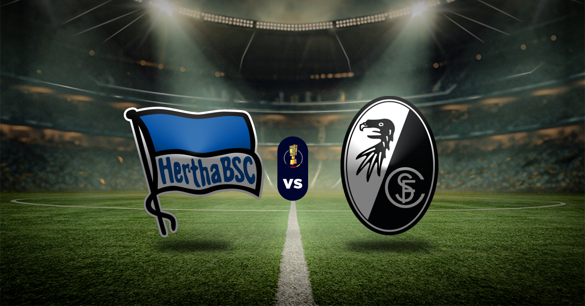 Pronóstico Hertha Berlín vs Friburgo – estadísticas de dfb pokal