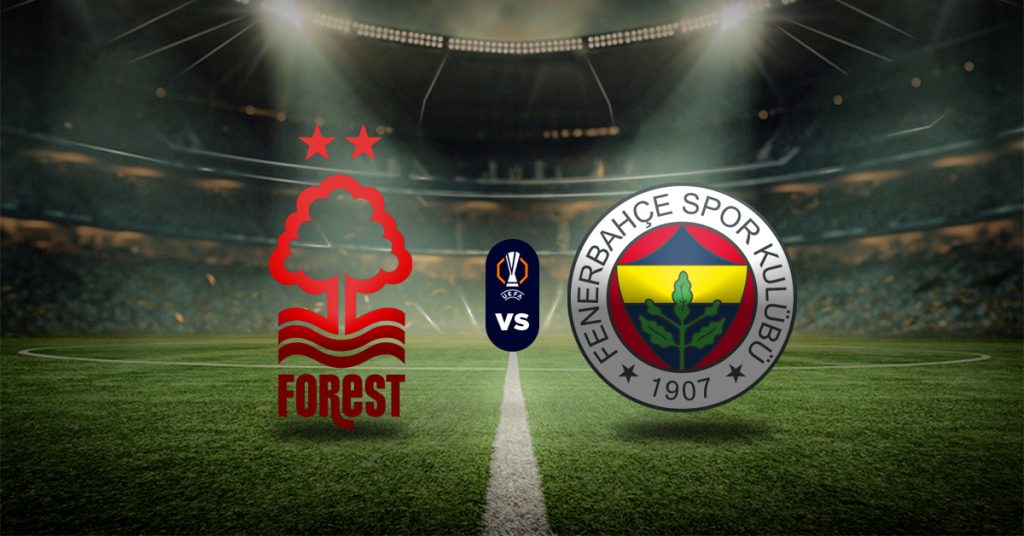 Pronóstico Nottingham Forest vs Fenerbahce – Apuestas uefa europa league hoy