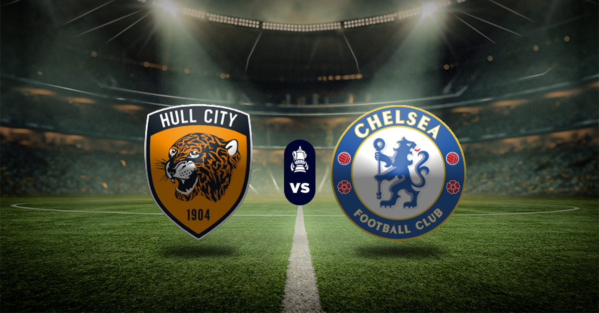 Pronóstico FA Cup: Hull City vs Chelsea - Resultados fa cup inglaterra
