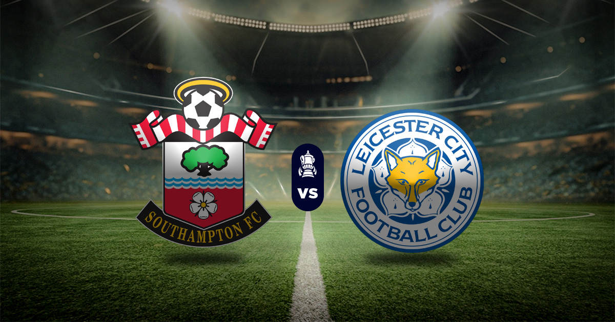 Pronóstico FA Cup: Southampton vs Leicester – Datos partidos de fa cup