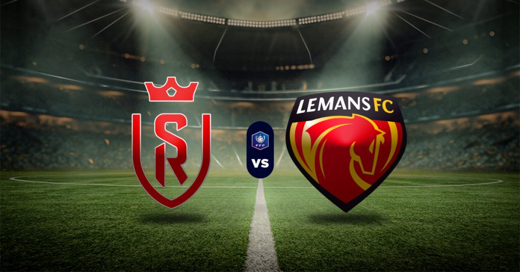 Pronóstico Reims vs Le Mans - resultados de la copa de francia