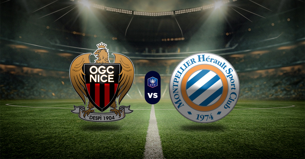 Pronóstico Niza vs Montpellier - resultados de la copa de francia