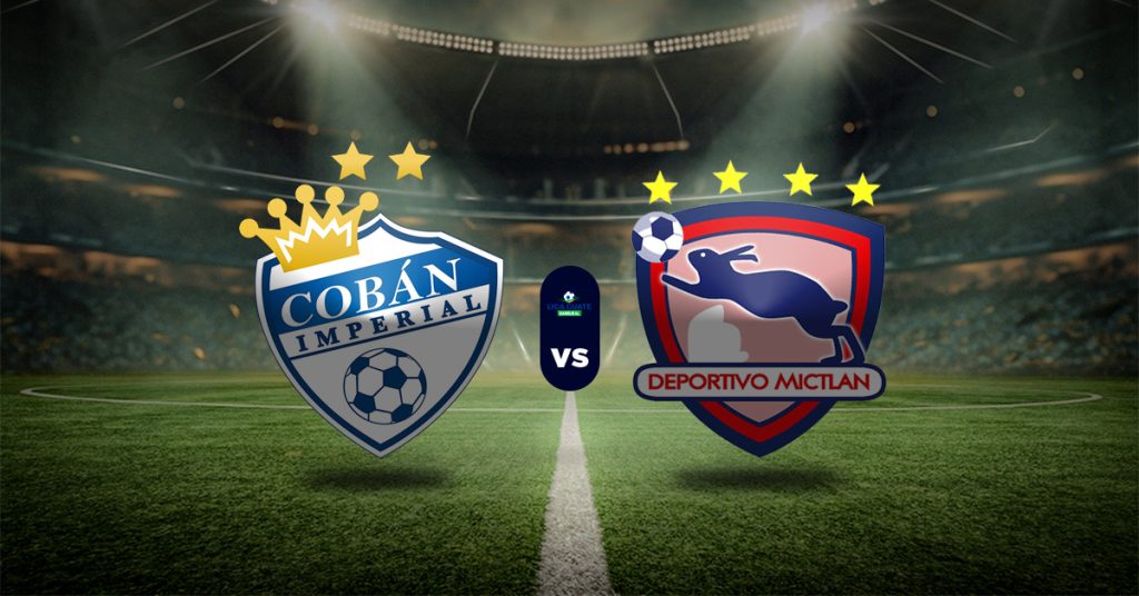 Pronóstico Cobán Imperial vs Mictlán – Liga Nacional de Fútbol de Guatemala