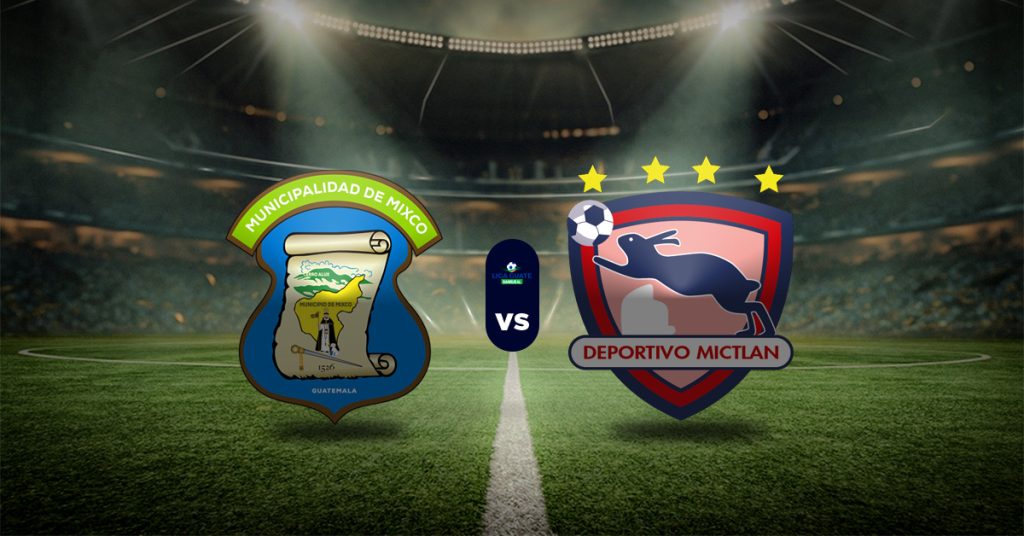 Pronóstico Deportico Mixco vs Mictlán - Datos guatemala liga nacional