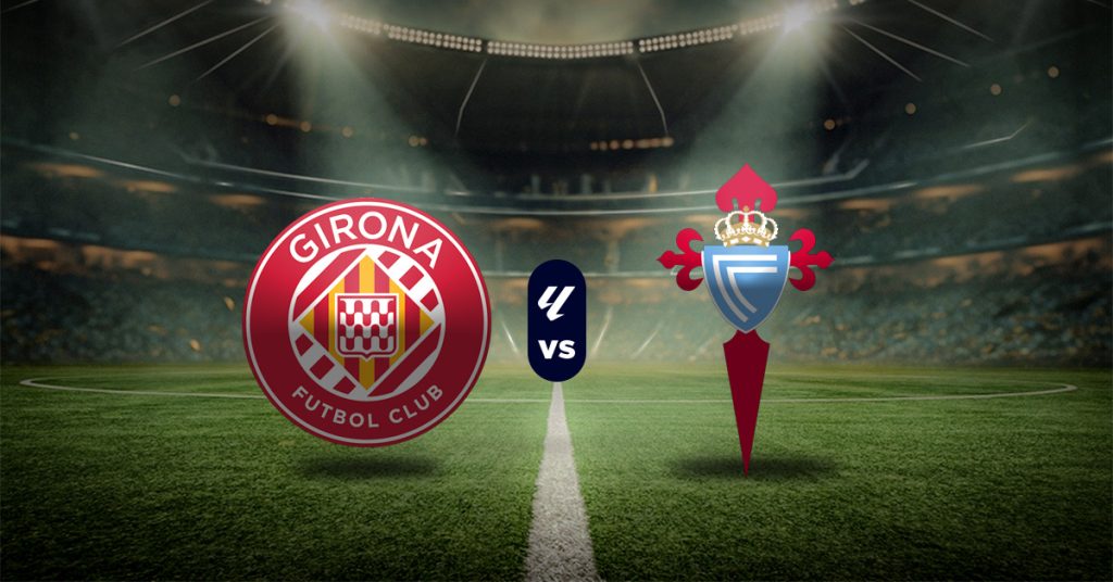 Pronóstico Girona vs Celta de Vigo – partidos dela liga española para hoy