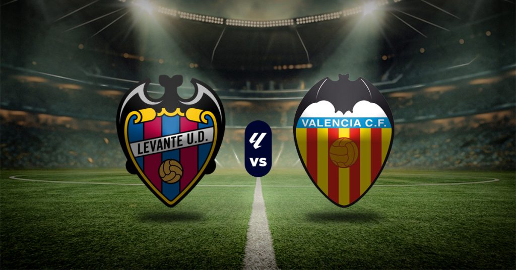Pronóstico Levante vs Valencia – resultados liga española