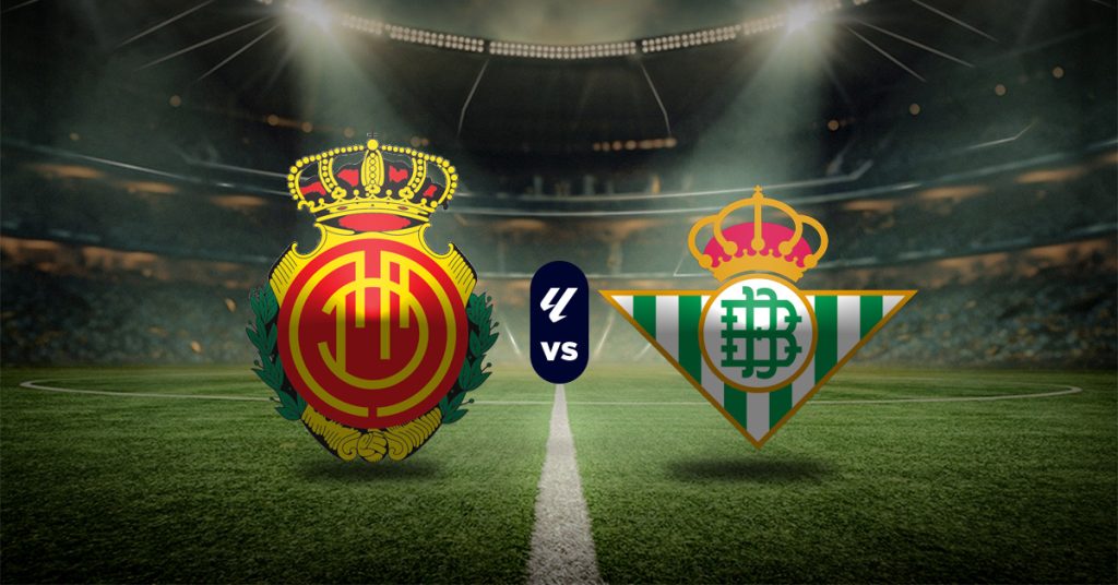 Pronóstico Mallorca vs Betis – resultado fútbol español hoy