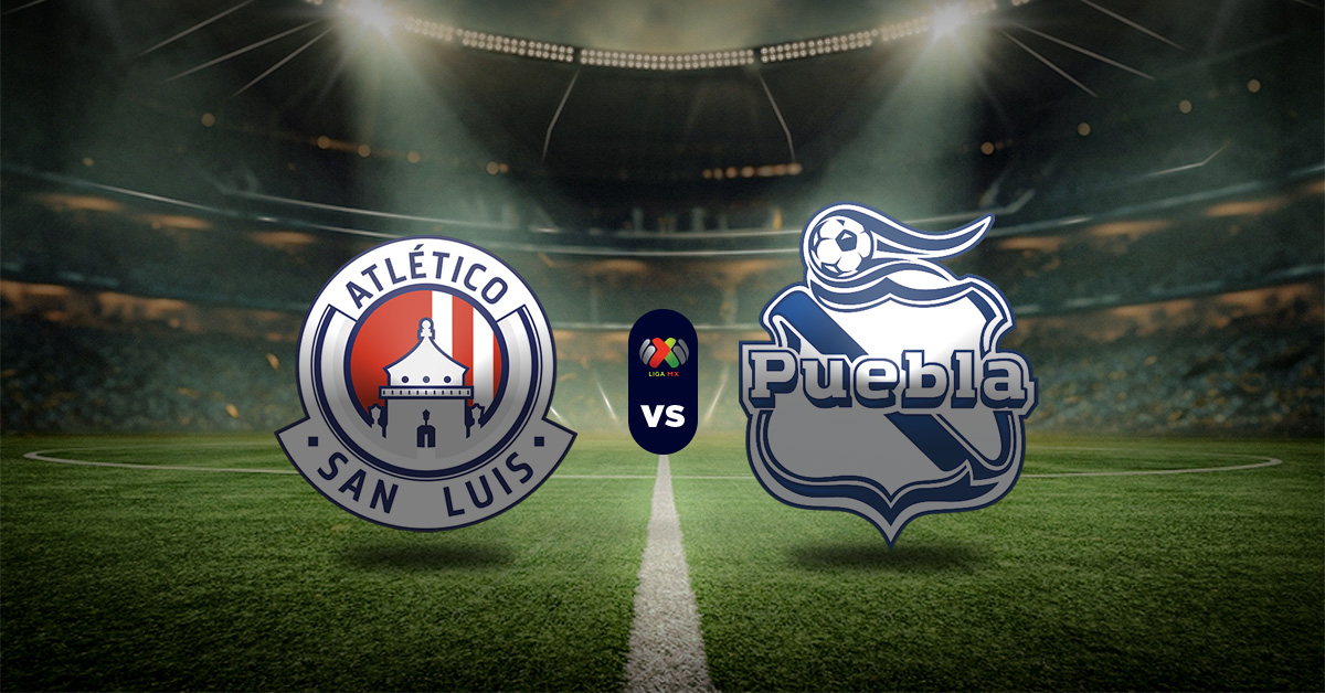 Pronóstico Liga MX: Atlético San Luis vs Puebla - Datos estadísticas de liga mx