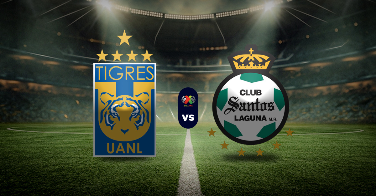 Pronóstico Liga MX: Tigres vs Santos Laguna - Resultados liga mexicana