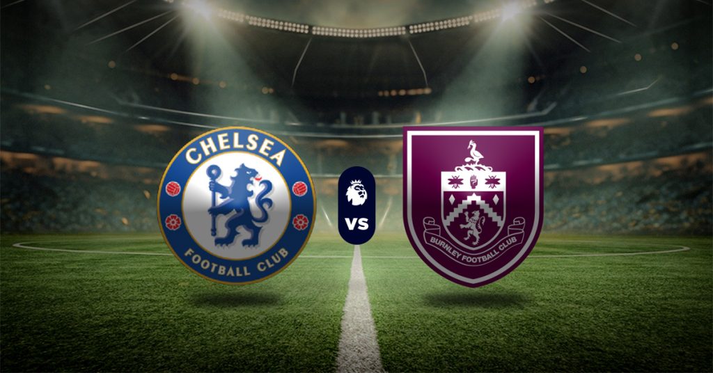 Pronóstico Chelsea vs Burnley – partidos de hoy liga inglesa