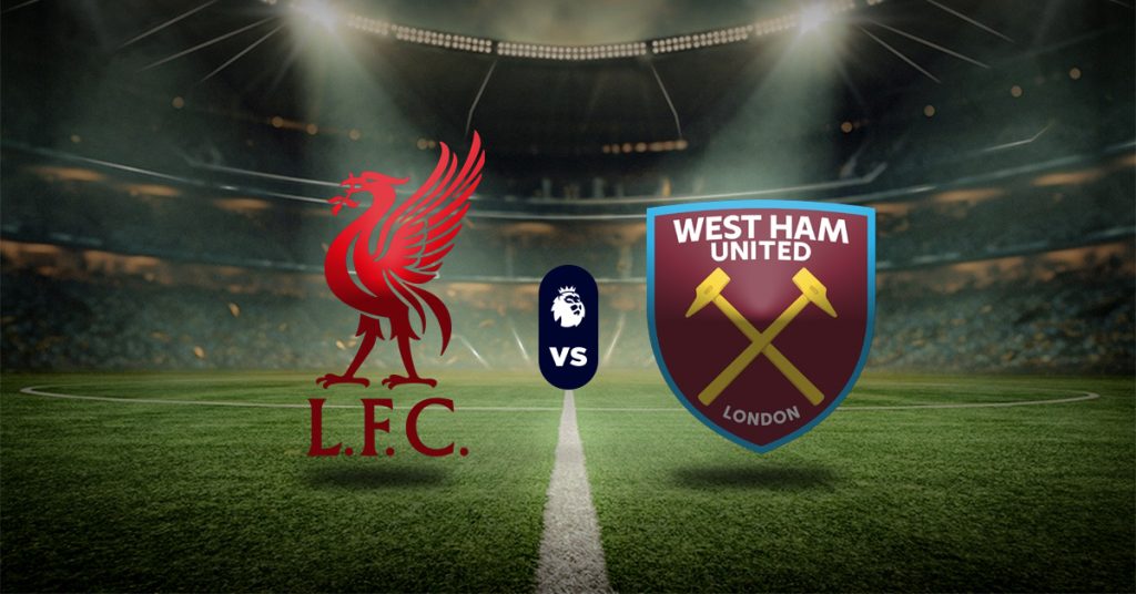 Pronóstico Premier League: Liverpool vs West Ham - Apuestas deportivas liga inglesa 