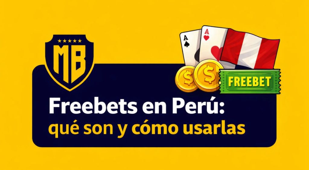 Freebets en Perú